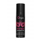 Интимный гель для G-точки ORGIE She Spot с возбуждающим эффектом - 15 мл. - ORGIE - купить с доставкой в Коломне