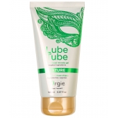 Интимный гель на водной основе Lube Tube Nature - 150 мл. - ORGIE - купить с доставкой в Коломне