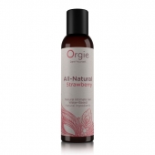 Интимный гель на водной основе All-Natural Strawberry с ароматом клубники - 150 мл. - ORGIE - купить с доставкой в Коломне