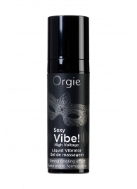 Гель для массажа ORGIE Sexy Vibe High Voltage с эффектом вибрации - 15 мл. - ORGIE - купить с доставкой в Коломне