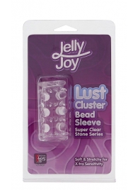 Прозрачная насадка на пенис с шипами и бугорками JELLY JOY LUST CLUSTER CLEAR - Dream Toys - в Коломне купить с доставкой