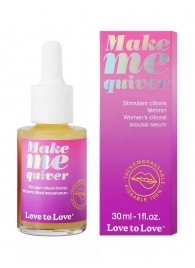 Возбуждающие капли для клитора Make Me Quiver - 30 мл. - Love to Love - купить с доставкой в Коломне