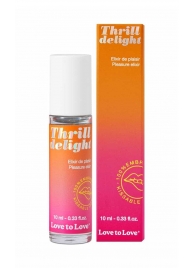 Возбуждающий гель Thrill Delight - 10 мл. - Love to Love - купить с доставкой в Коломне